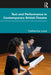 Text and Performance in Contemporary British Theatre by Love, Catherine