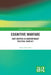 Cognitive Warfare: Grey Matters in Contemporary Political Conflict by Adam Henschke
