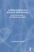 Crafting Collaborative Research Methodologies: Leaps and Bounds in Interdisciplinary Inquiry by Christina Hee Pedersen