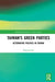 Taiwan's Green Parties: Alternative Politics in Taiwan by Fell Dafydd