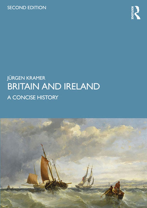 Britain and Ireland: A Concise History by Kramer