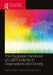 The Routledge Handbook of LGBTQ Identity in Organizations and Society by Julie A. Gedro, Tonette S. Rocco