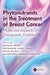 Phytonutrients in the Treatment of Breast Cancer: Molecular Aspects and Therapeutic Potential by Haroon Khan