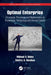 Optimal Enterprise: Structures, Processes and Mathematics of Knowledge, Technology and Human Capital by Mikhail V. Belov