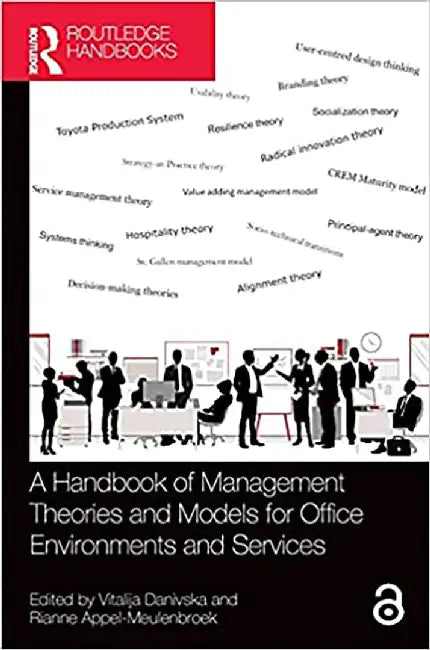 A Handbook of Management Theories and Models for Office Environments and Services by Vitalija Danivska