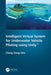 Intelligent Virtual System for Underwater Vehicle Piloting Using Unity(tm) by Cheng Siong Chin