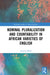 Nominal Pluralization and Countability in African Varieties of English by Susanne Mohr
