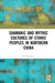 Shamanic and Mythic Cultures of Ethnic Peoples in Northern China by Yuguang Fu