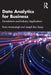 Data Analytics for Business: Foundations and Industry Applications by Fenio Annansingh