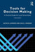 Tools for Decision Making A Practical Guide for Local Government by David N. Ammons, Dale J. Roenigk