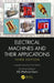 Electrical Machines and Their Applications: International Student Edition by Ali Mehrizi-Sani