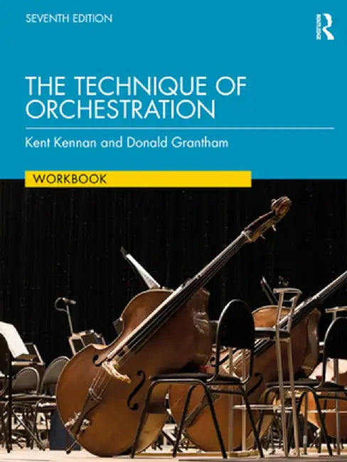 The Technique of Orchestration Workbook by Kent Kennan