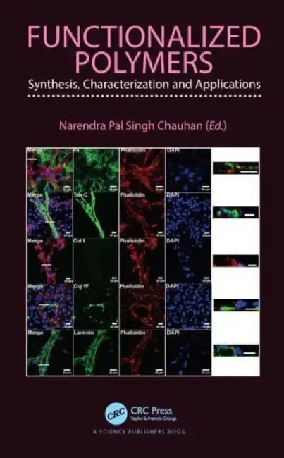 Functionalized Polymers: Synthesis, Characterization and Applications by Narendra Pal Sin Chauhan