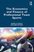 The Economics and Finance of Professional Team Sports by Plumley, Daniel