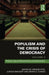 Populism and the Crisis of Democracy by Gregor Fitzi
