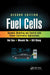 Fuel Cells: Dynamic Modeling and Control with Power Electronics Applications, Second Edition by Bei Gou