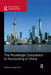 The Routledge Companion to Accounting in China by Haiyan Zhou