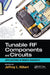 Tunable RF Components and Circuits: Applications in Mobile Handsets by Jeffrey L. Hilbert