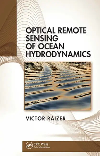 Optical Remote Sensing of Ocean Hydrodynamics by Victor Raizer
