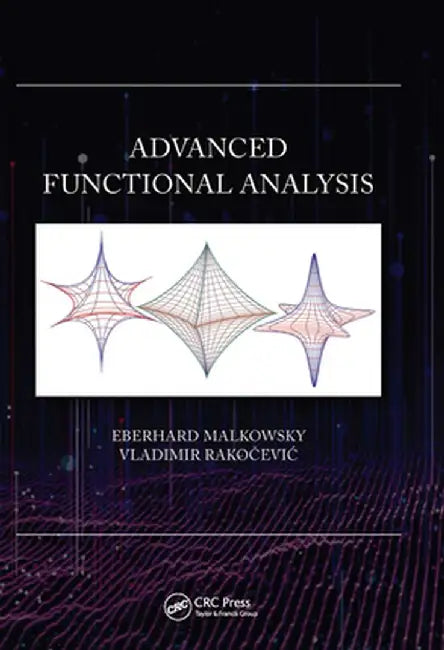 Advanced Functional Analysis by Eberhard Malkowsky