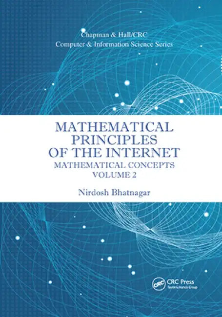 Mathematical Principles of the Internet, Volume 2: Mathematics by Nirdosh Bhatnagar
