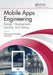 Mobile Apps Engineering: Design, Development, Security, and Testing by Ghita K. Mostefaoui