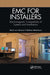EMC for Installers: Electromagnetic Compatibility of Systems and Installations by Mark Van Helvoort
