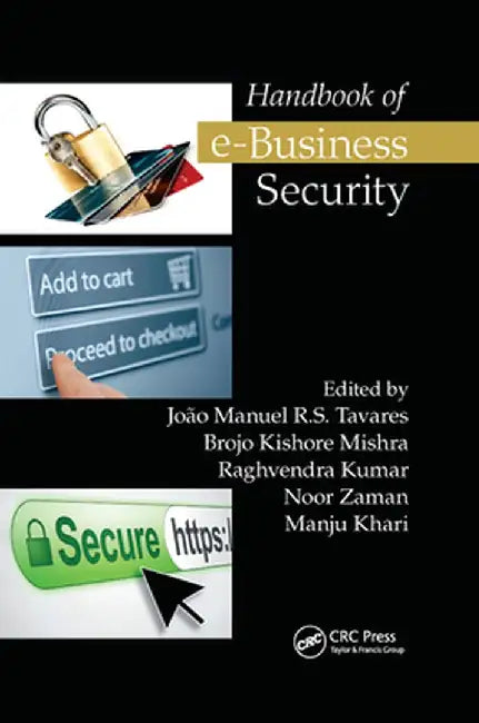 Handbook of E-Business Security by João Manuel R.S. Tavares