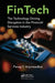 Fintech: The Technology Driving Disruption in the Financial Services Industry by Parag Y Arjunwadkar