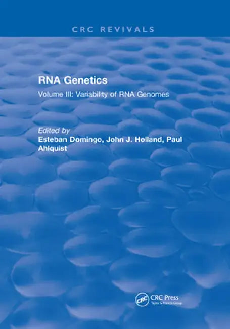 RNA Genetics: Volume III: Variability of RNA Genomes by Esteban Domingo