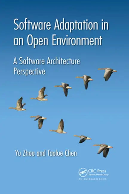 Software Adaptation in an Open Environment: A Software Architecture Perspective by Yu Zhou
