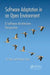 Software Adaptation in an Open Environment: A Software Architecture Perspective by Yu Zhou
