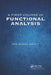 A First Course in Functional Analysis by Orr Moshe Shalit