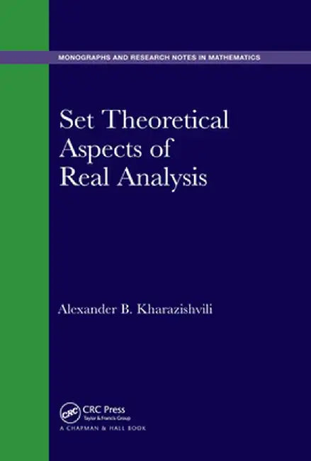 Set Theoretical Aspects of Real Analysis by Alexander Kharazishvili