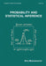 Probability and Statistical Inference by Nitis Mukhopadhyay
