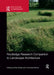 Routledge Research Companion to Landscape Architecture by Ellen Braae