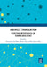 Indirect Translation: Theoretical, Methodological and Terminological Issues by Alexandra Assis Rosa