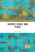 History, Space and Place by Susanne Rau