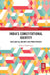 India's Constitutional Identity: Ideological Beliefs and Preferences by Bidyut Chakrabarty
