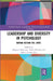 Leadership and Diversity in Psychology: Moving Beyond the Limits by Maureen McIntosh