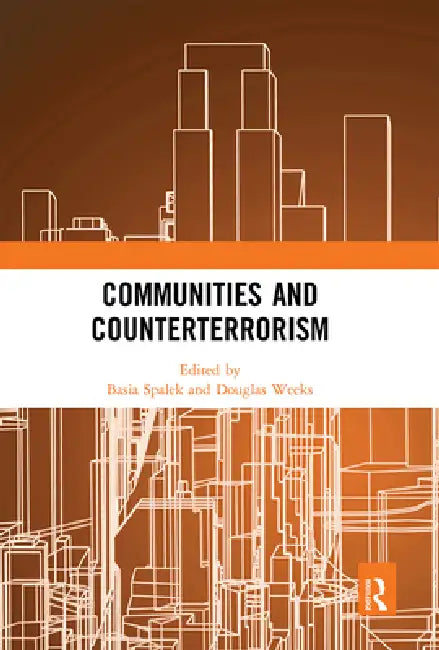 Communities and Counterterrorism by Basia Spalek
