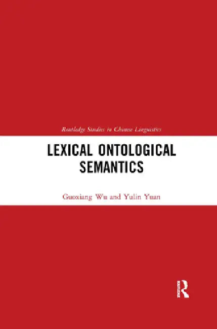 Lexical Ontological Semantics by Guoxiang Wu