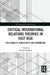 Critical International Relations Theories in East Asia: Relationality, Subjectivity, and Pragmatism by Kosuke Shimizu