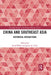 China and Southeast Asia: Historical Interactions by Geoff Wade