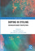 Doping in Cycling: Interdisciplinary Perspectives by Bertrand Fincoeur