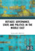 Refugee Governance, State and Politics in the Middle East by Mencütek Zeynep Sahin
