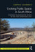 Evolving Public Space in South Africa: Towards Regenerative Space in the Post-Apartheid City by Karina Landman