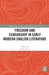 Freedom and Censorship in Early Modern English Literature by Sophie Chiari