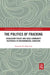 The Politics of Fracking: Regulatory Policy and Local Community Responses to Environmental Concerns by Sarmistha R. Majumdar