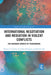 International Negotiation and Mediation in Violent Conflict: The Changing Context of Peacemaking by Chester A. Crocker
